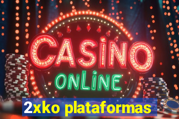 2xko plataformas